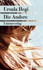 Cover: Die Andere - Unionsverlag