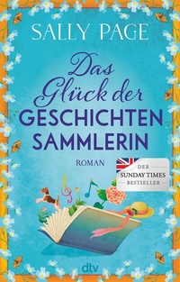 Abbildung von: Das Glück der Geschichtensammlerin - dtv