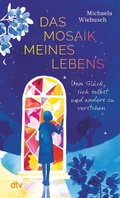 Cover: Das Mosaik meines Lebens - dtv