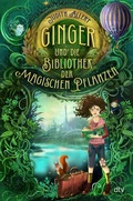 Cover: Ginger und die Bibliothek der magischen Pflanzen - dtv