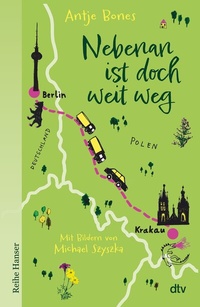 Abbildung von: Nebenan ist doch weit weg - dtv