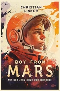 Cover: Boy from Mars - Auf der Jagd nach der Wahrheit - dtv