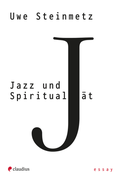 Cover: Jazz und Spiritualit&auml;t - Claudius