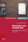 Cover: Wenn Erben zum Streitfall wird - Vandenhoeck & Ruprecht