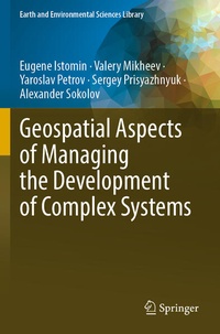 Enlarge image Cover: Geospatial Aspects of Managing the Development of Complex Systems - Springer
