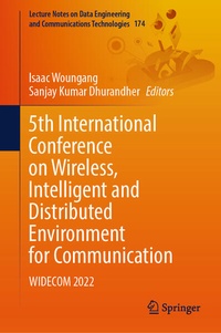 Enlarge image Cover: 5th International Conference on Wireless, Intelligent and Distributed Environment for Communication - Springer
