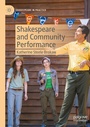 Cover: Shakespeare and Community Performance - Palgrave Macmillan