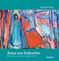 Cover: Anna von Erdeschin - Reinhardt, Friedrich