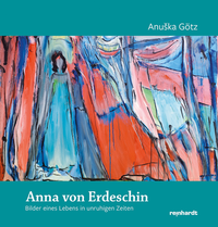 Abbildung von: Anna von Erdeschin - Reinhardt, Friedrich