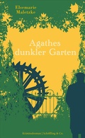 Cover: Agathes dunkler Garten - Sch&ouml;ffling