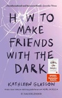 Cover: How to Make Friends with the Dark - FISCHER Sauerländer