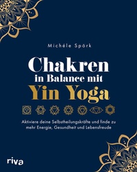 Abbildung von: Chakren in Balance mit Yin Yoga - Riva