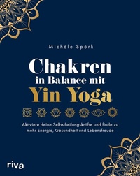 Abbildung von: Chakren in Balance mit Yin Yoga - Riva