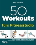 Cover: 50 Workouts f&uuml;rs Fitnessstudio - Riva
