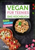 Cover: Vegan f&uuml;r Teenies: Das Kochbuch - Riva