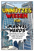 Cover: Unn&uuml;tzes Wissen f&uuml;r Marvel-Nerds - Riva