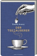 Cover: Der Teezauberer - ars vivendi