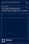 Cover: The Legal Framework for Skilled Labour Migration to China - Nomos