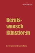 Cover: Berufswunsch K&uuml;nstler:in - epubli