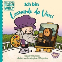 Abbildung von: Jede*r kann die Welt verändern! - Ich bin Leonardo da Vinci - Egmont Bäng