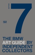 Cover: The seventh BMW Art Guide by Independent Collectors - Hatje Cantz Verlag