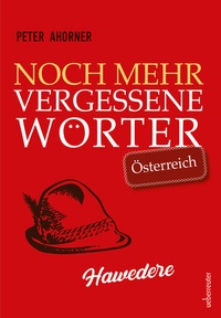 Abbildung von: Noch mehr vergessene Wörter - Carl Ueberreuter Verlag