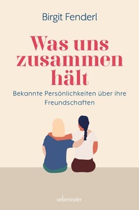 Abbildung von: Was uns zusammenhält - Carl Ueberreuter Verlag