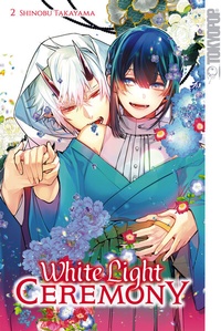 Abbildung von: White Light Ceremony, Band 2 - TOKYOPOP GmbH