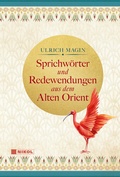 Cover: Sprichw&ouml;rter und Redewendungen aus dem Alten Orient - Nikol