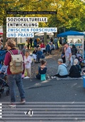 Cover: Soziokulturelle Entwicklung zwischen Forschung und Praxis - interact Verlag f&uuml;r Soziales und Kulturelles