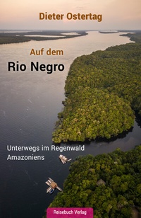 Abbildung von: Auf dem Rio Negro - Reisebuch Verlag