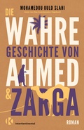 Cover: Die wahre Geschichte von Ahmed und Zarga - InterKontinental Verlag