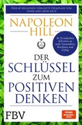 Cover: Der Schl&uuml;ssel zum positiven Denken - FinanzBuch Verlag