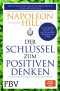 Cover: Der Schl&uuml;ssel zum positiven Denken - FinanzBuch Verlag