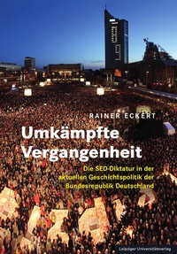 Abbildung von: Umkämpfte Vergangenheit - Leipziger Uni-Vlg