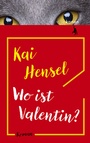 Cover: Wo ist Valentin? - Kanon Verlag Berlin