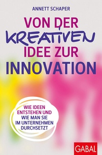 Abbildung von: Von der kreativen Idee zur Innovation - GABAL