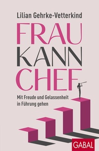 Abbildung von: Frau kann Chef - GABAL