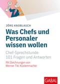 Cover: Was Chefs und Personaler wissen wollen - GABAL