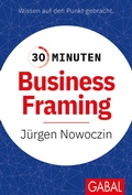 Cover: 30 Minuten Business Framing - GABAL