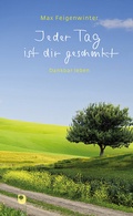 Cover: Jeder Tag ist dir geschenkt - Verlag am Eschbach