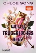 Cover: Welch tr&uuml;gerisches Herz - Lago