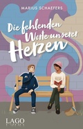 Cover: Die fehlenden Worte unserer Herzen - Lago
