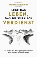 Cover: Lebe das Leben, das du wirklich verdienst - FinanzBuch Verlag