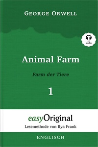 Abbildung von: Animal Farm / Farm der Tiere - Teil 1 - (Buch + MP3 Audio-CD) - Lesemethode von Ilya Frank - Zweisprachige Ausgabe Englisch-Deutsch - EasyOriginal Verlag