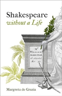 Abbildung von: Shakespeare Without a Life - OUP eBook