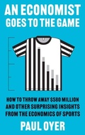 Cover: An Economist Goes to the Game - Yale University Press