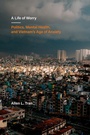 Cover: A Life of Worry - Naval Institute Press