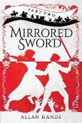 Cover: Mirrored Sword Part Two - Allan Hands