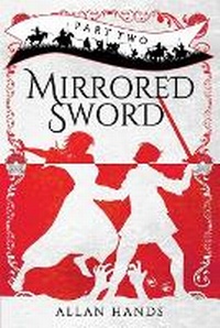 Enlarge image Cover: Mirrored Sword Part Two - Allan Hands
